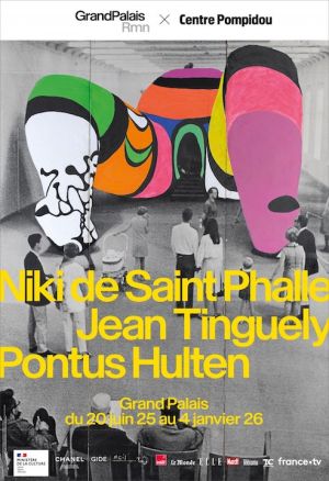 St-Phalle, Tinguely, Hulten au Grand-Palais de Paris
